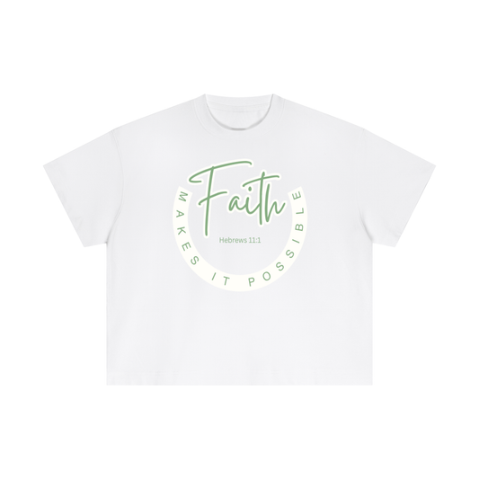 Faith Makes It Possible