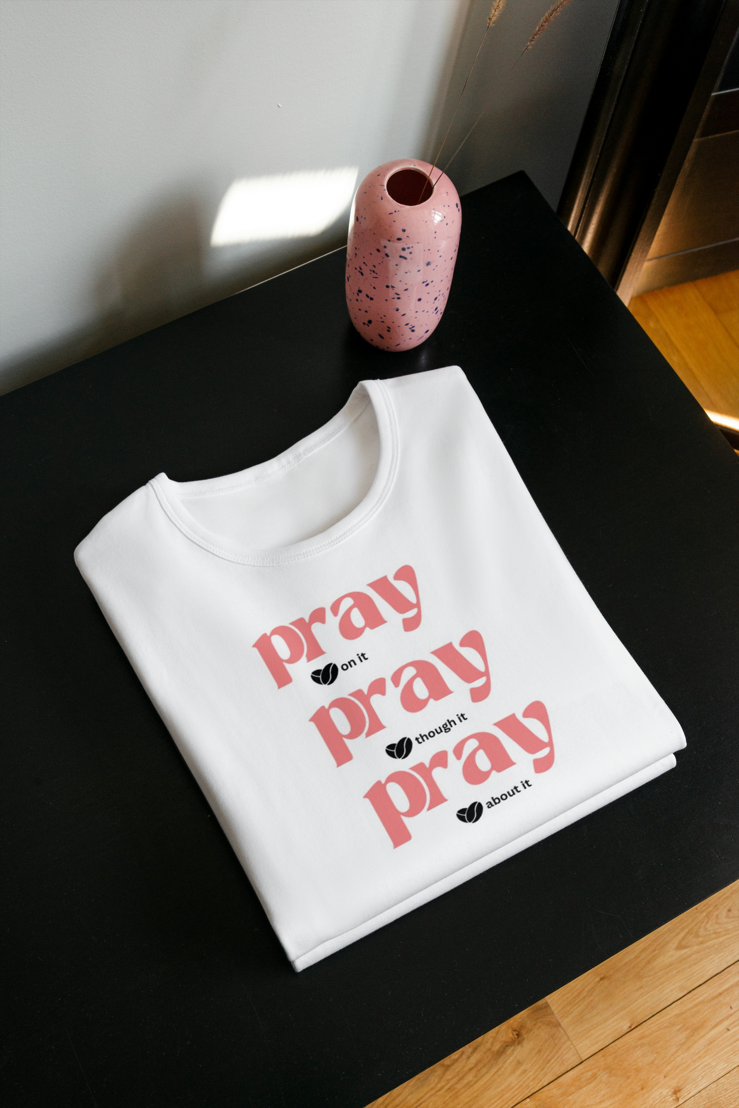 Pray Pray Pray